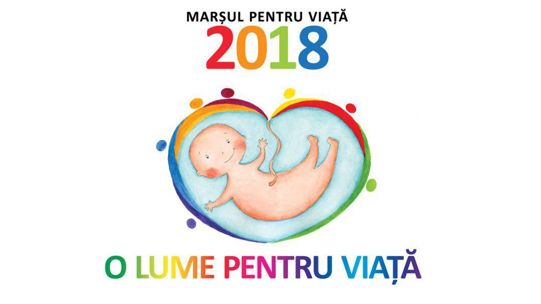 A început „Luna pentru viață 2018”. În 24 martie va avea loc a opta ediție națională a Marșului pentru viață